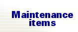 Maintenance Items