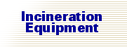 Incineration Equipment